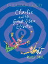 Cover image for Charlie and the Great Glass Elevator